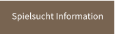 Spielsucht Information